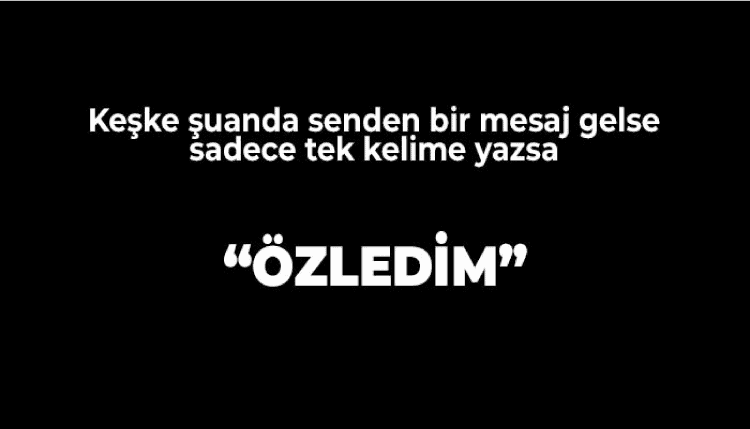 Özlem Sözleri ve Mesajları