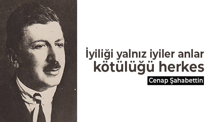Cenap Şahabettin Sözleri