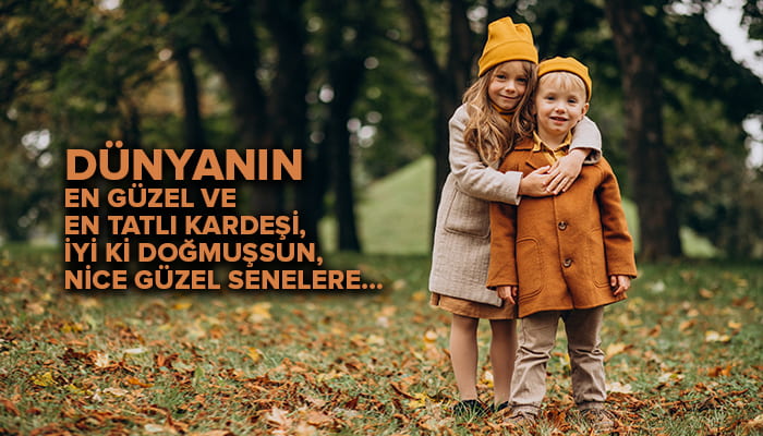 Kardeşe doğum günü mesajları resimli